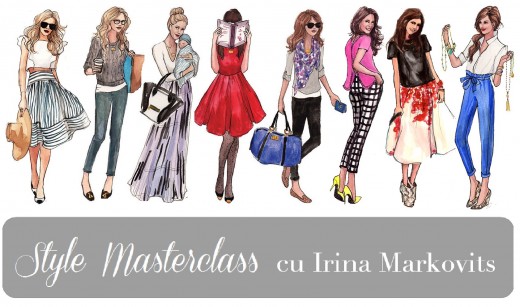 Style Masterclass, by Irina Markovits – ce am învățat – partea I